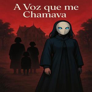 A Voz que Me Chamava