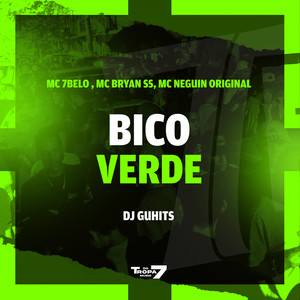 Bico Verde (Explicit)