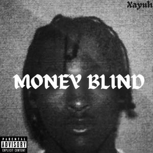 Money Blind (Explicit)