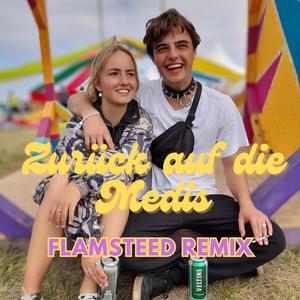 Zurück auf die Medis (Flamsteed Remix|Explicit)