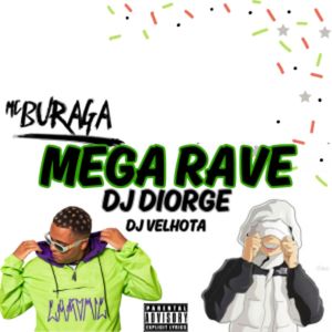 MEGA RAVE (Explicit)