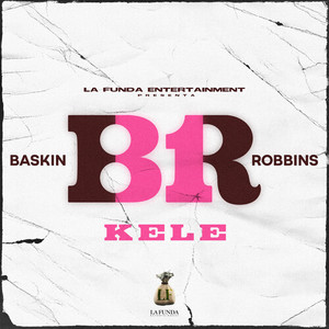 Baskin Robbins (Explicit)