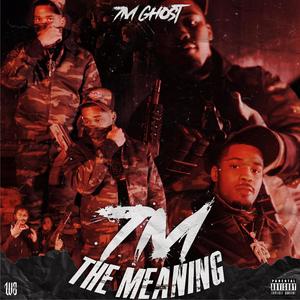 7M THA MEANING (Explicit)