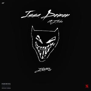 Issa Demon (feat. JTRIBE) (Explicit)