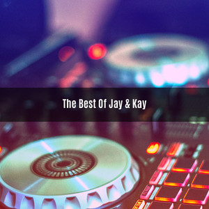 The Best of Jay & Kay