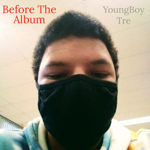 Before The Album (Explicit)