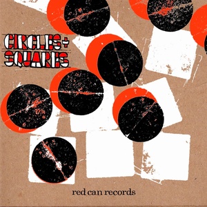 Circles + Squares - Red.Can.Records Compilation