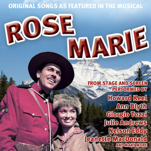 Original Songs As Featured In The Musical Rose Marie From Stage And Screen