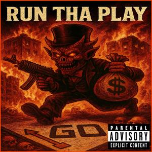 RUN THA PLAY (Explicit)