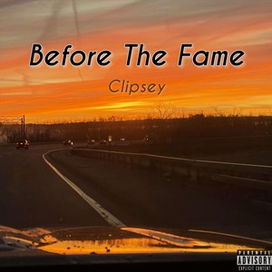 Before The Fame (Explicit)