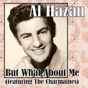 But What About Me? (feat. The Charmaines)