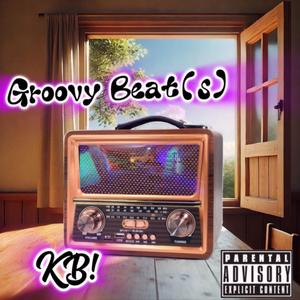 GROOVY BEAT (s) [Explicit]