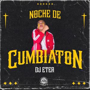 Noche De Cumbiaton