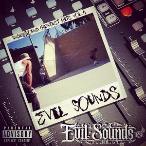 Evil Sounds Underground Greatest Hits, Vol. 4 (Explicit)