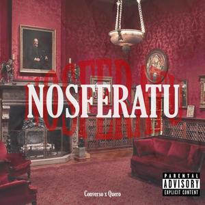 Nosferatu (feat. Quero) (Explicit)