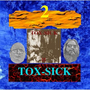 Tox-Sick, Vol. 2