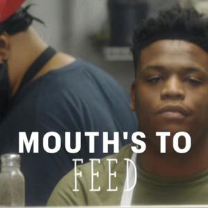 MOUTH'S TO FEED (Explicit)