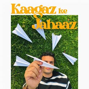 Kaagaz ke Jahaaz