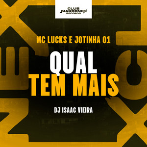Qual Tem Mais (Explicit)