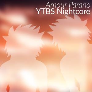 Amour Parano(Nightcore)