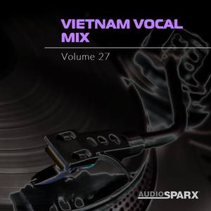 Vietnam Vocal Mix Volume 27