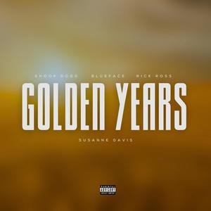 Golden Years (feat. Snoop Dogg,Blueface & Rick Ross) [Explicit]