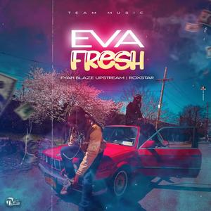 EVA FRESH (feat. Roxstar)