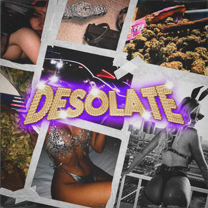 DESOLATE (Explicit)