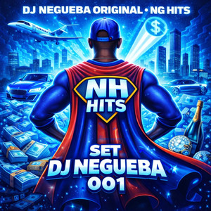 SET DJ NEGUEBA 001 (Explicit)