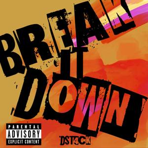 Break It Down (Explicit)