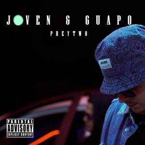 Joven & Guapo (Explicit)