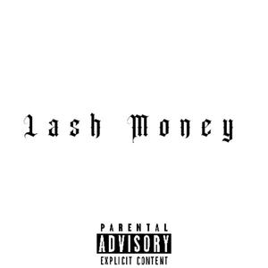 Lash Money (Explicit)