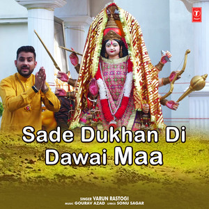 Sade Dukhan Di Dawai Maa