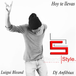 Hoy Te Llevas (Electro Pop)