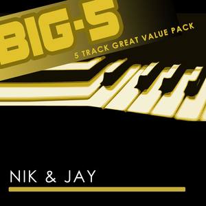 Big-5: Nik & Jay