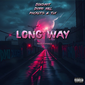 Long Way (Explicit)