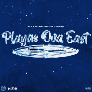 Playas Ova East (Sped Up) [Explicit]