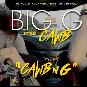 CAWB n G (feat. Keith Swagger) (Explicit)