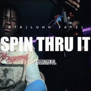 SPIN THRU IT (Explicit)