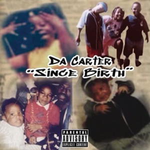 Since Birth (Explicit)