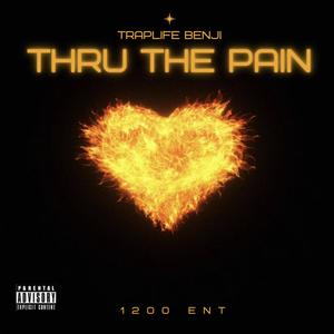 Thru The Pain (Explicit)
