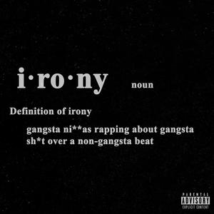 Irony (feat. H3NDO) [Explicit]