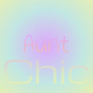 Aunt Chic