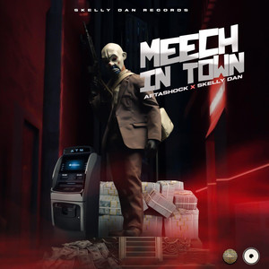 Meech In Town (Explicit)