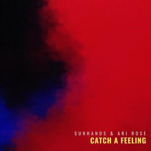 Catch a Feeling