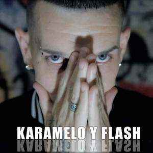 Karamelo Y Flash