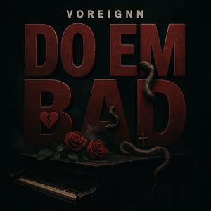 Do Em Bad (Explicit)