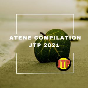 ATENE COMPILATION JTP 2021