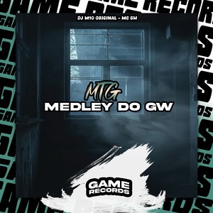 MTG Medley do Gw (Explicit)