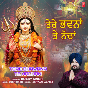 Tere Bhawana Te Nachan